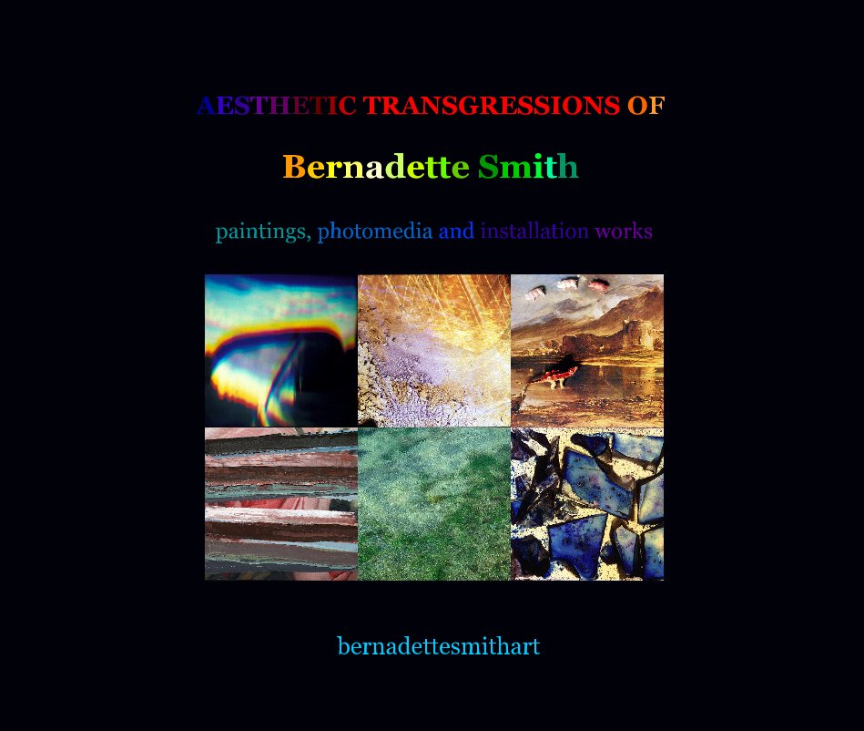 AESTHETIC TRANSGRESSIONS OF Bernadette Smith nach bernadettesmithart anzeigen