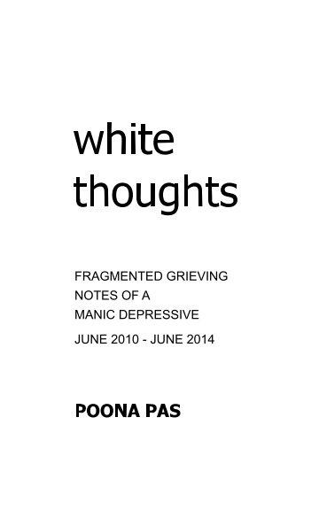 View White Thoughts by Poona Pas