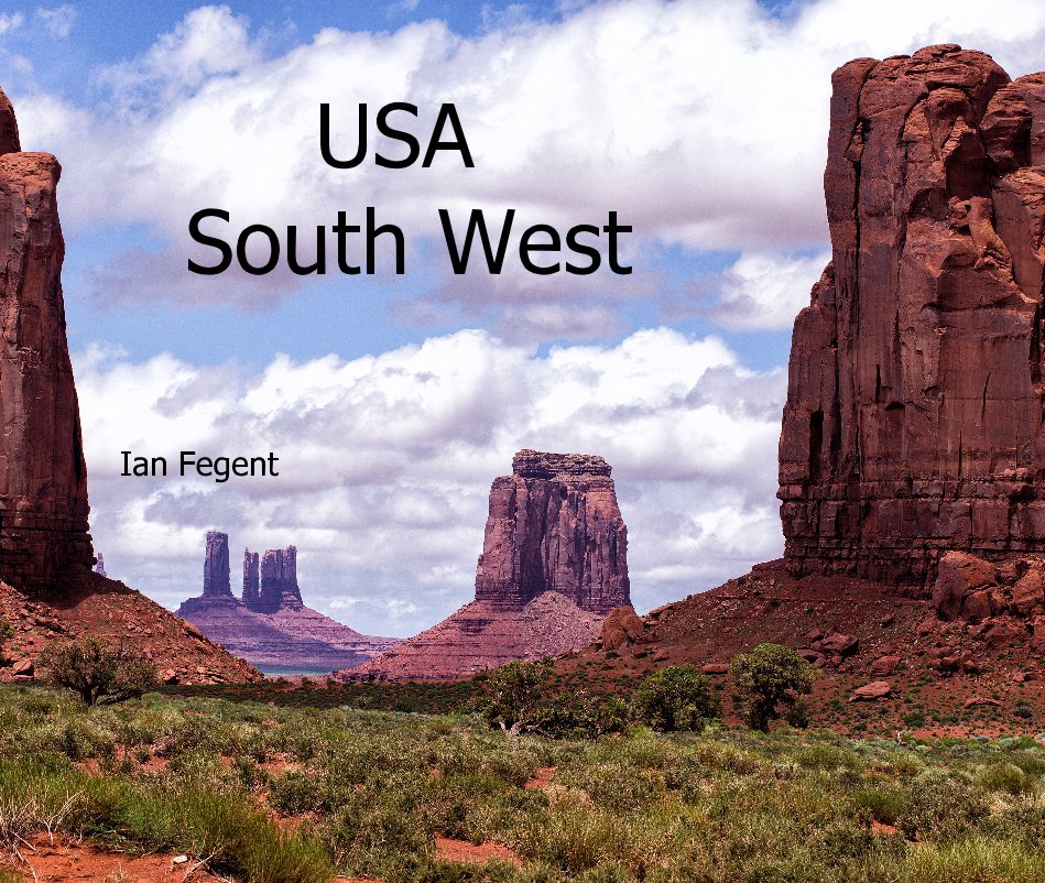 View USA South West by Ian Fegent