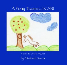 A Pony Trainer...I CAN! book cover