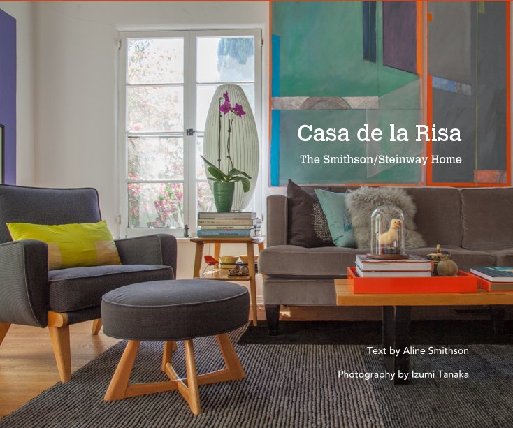 Ver Casa de la Risa por Text by Aline Smithson Photography by Izumi Tanaka