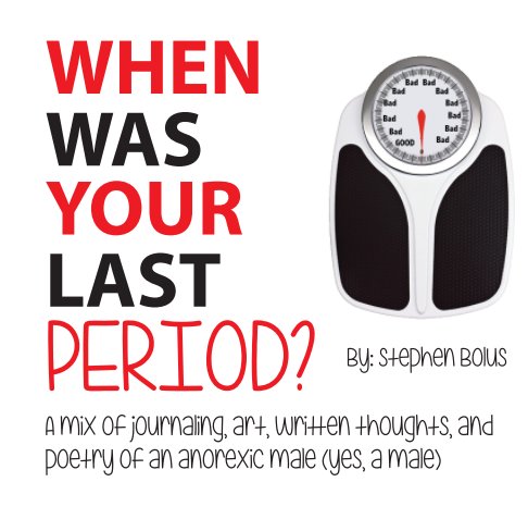 Visualizza When Was Your Last Period? di Stephen Bolus