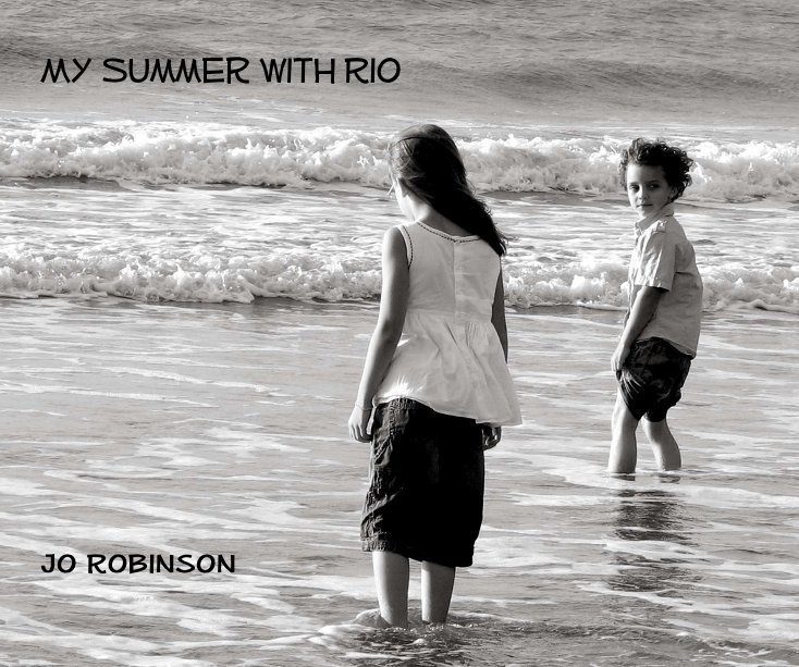 View My Summer with Rio by Jo Robinson