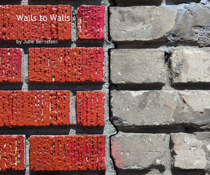 View Walls to Walls by Julie Bernstein