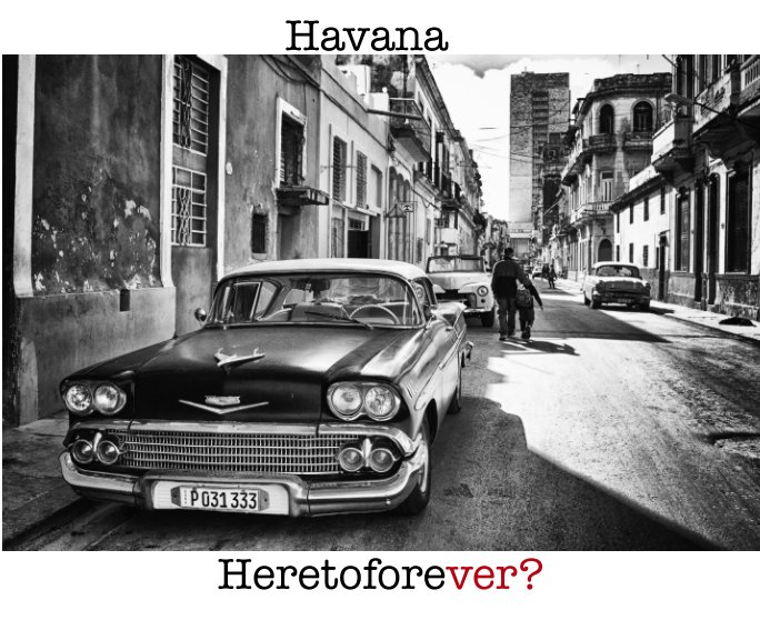 Ver Havana, Heretoforever? por Jan Schoof