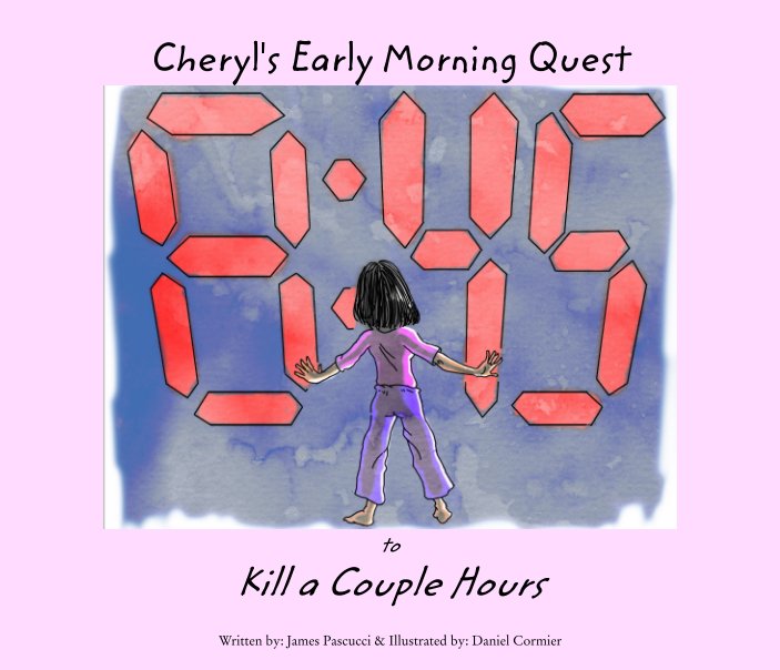View Cheryl's Early Morning Quest to Kill a Couple Hours by James Pascucci