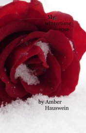 My wintertime rose book cover