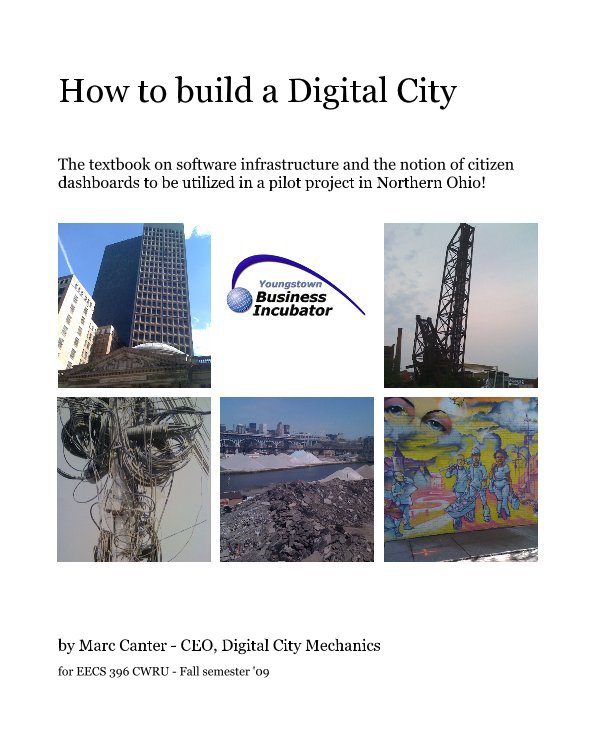 Ver How to build a Digital City por Marc Canter - CEO, Digital City Mechanics for EECS 396 CWRU - Fall semester '09