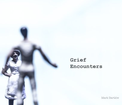 Grief Encounters book cover