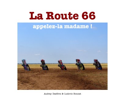 La Route 66, appelez-la Madame ! book cover