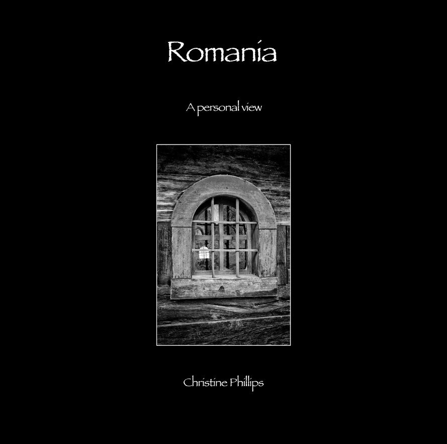 View Romania by Christine Phillips