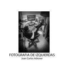 FOTOGRAFIA DE IZQUIERDAS book cover