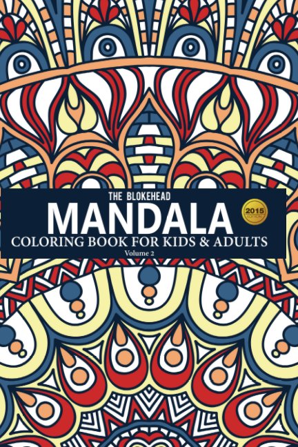 Ver Mandala Coloring Book For Kids and Adults Volume 2 por The Blokehead