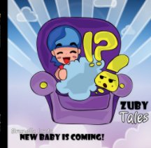 Zuby Tales : New baby is coming book cover
