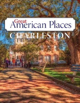 Great American Places  |  Charleston, SC book cover