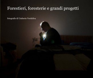 Forestieri, foresterie e grandi progetti book cover