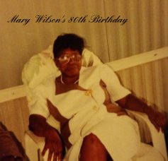 Mary Wilson's 80th Birthday book cover