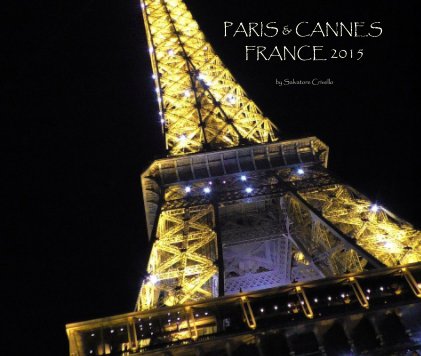 PARIS & CANNES FRANCE 2015 book cover
