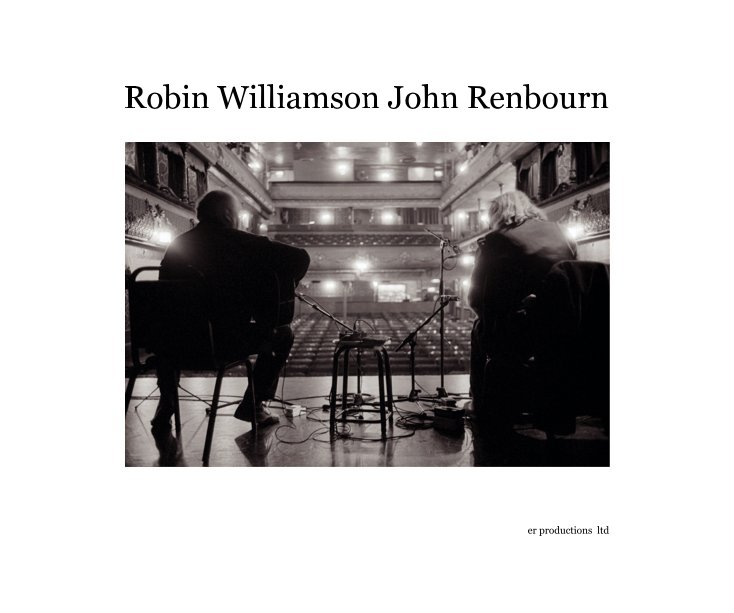 View Robin Williamson John Renbourn er productions ltd by Ben Edwards