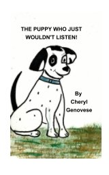 The Puppy Who Just Wouldn't Listen book cover