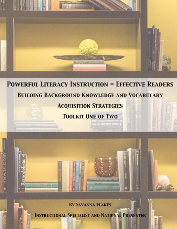 Bekijk Powerful Literacy Instruction = Effective Readers op Savanna S Flakes, EdS