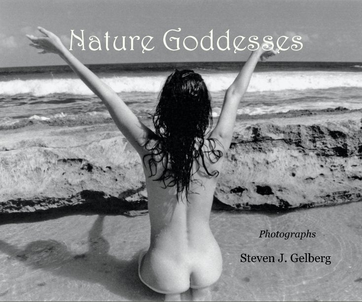 Bekijk Nature Goddesses op Steven J Gelberg