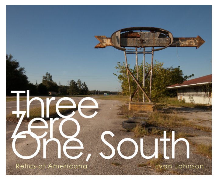 Three Zero One, South by Evan Johnson | Blurb Books