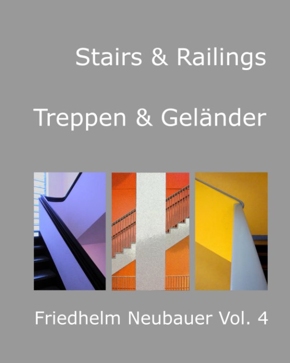 Ver Stairs and Railings Vol.4 por Friedhelm Neubauer