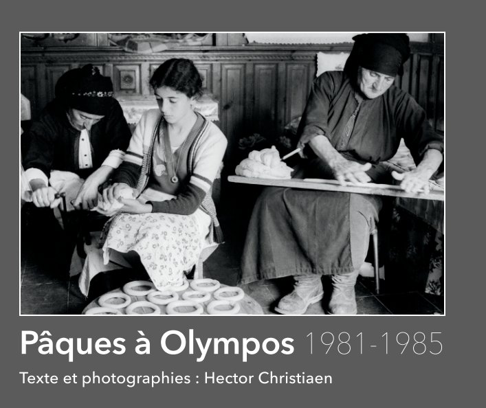 Ver Pâques à Olympos 1981-1985 por Hector CHRISTIAEN