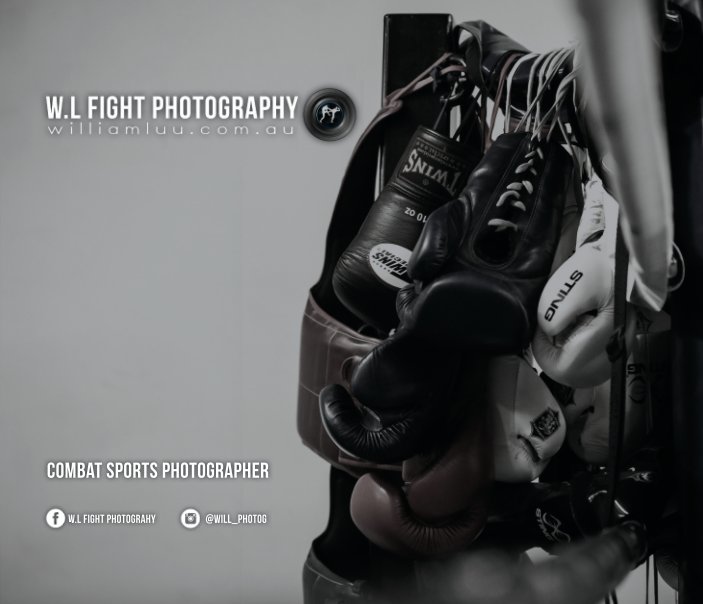 Bekijk W.L Fight Photography: Hard Cover 10" x 8" 2014 - 2015 op William Luu
