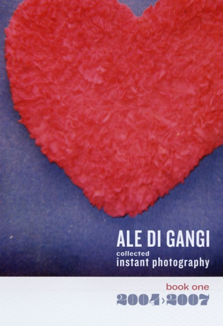 View Collected Instant Photography vol. 1 by Ale Di Gangi