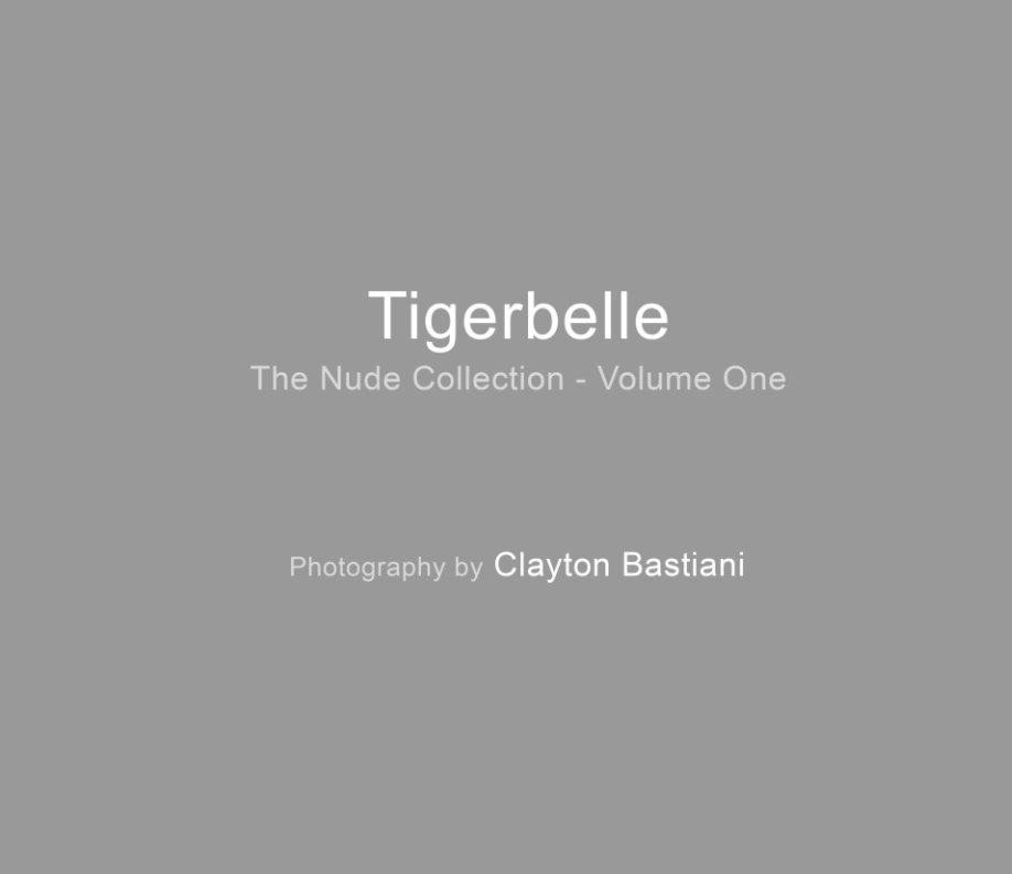 Ver Tigerbelle por Clayton Bastiani
