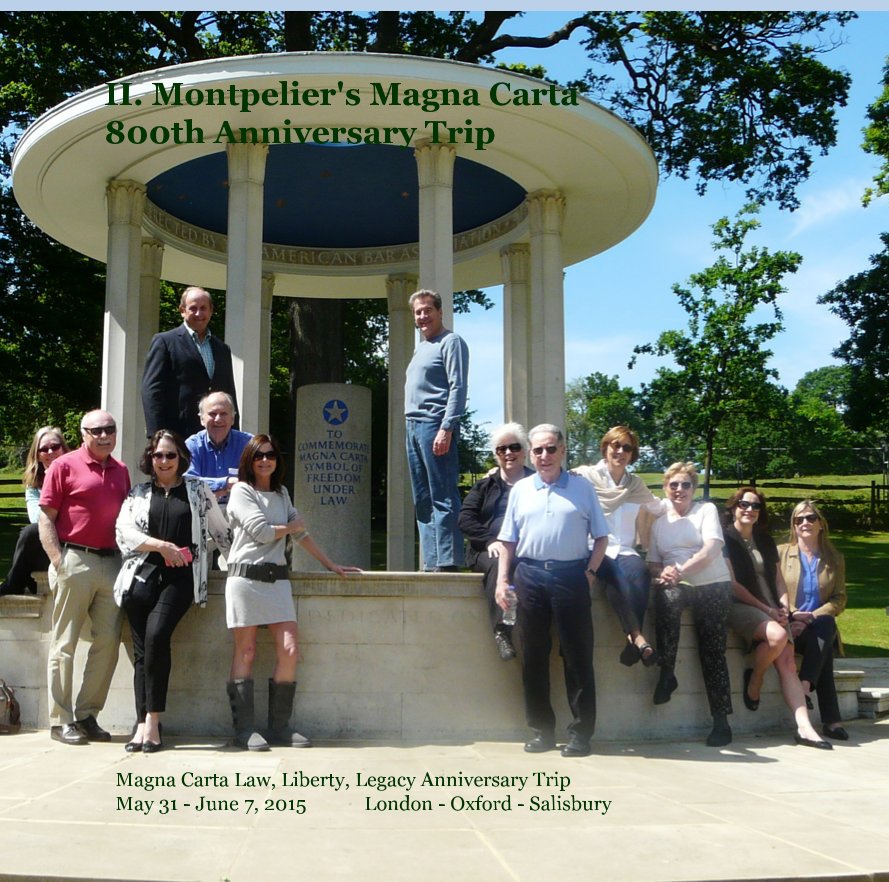View II. Montpelier's Magna Carta 800th Anniversary Trip by Jetset Wisdom LLC