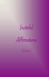 Inciteful Affirmations book cover