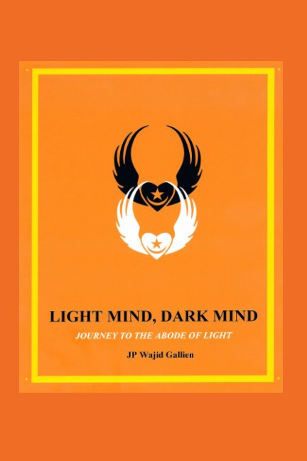View Light Mind - Dark Mind by JP Wajid Gallien
