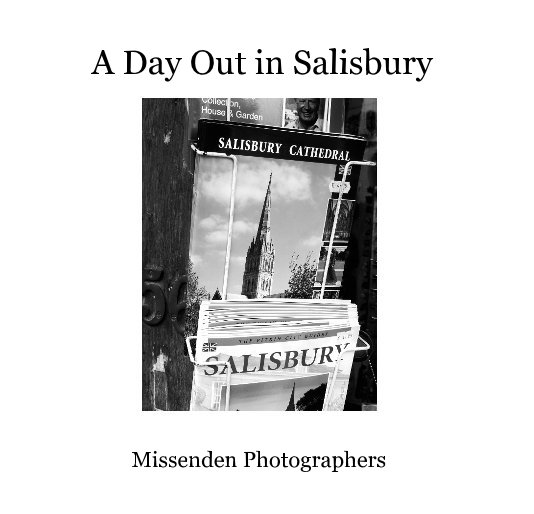 View A Day Out in Salisbury by Missenden Photographers