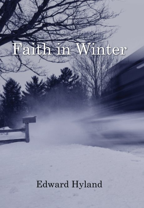 View Faith in Winter by Edward Hyland