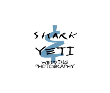 Shark & Yeti Wedding Photography book cover