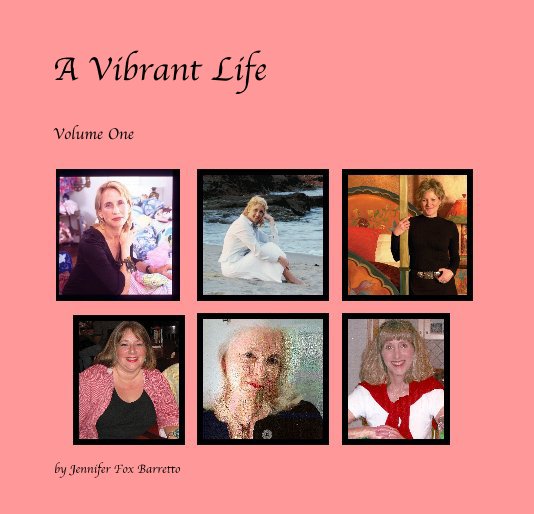 View A Vibrant Life by Jennifer Fox Barretto