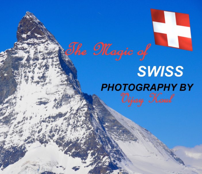 Bekijk "The Magic of Swiss" Revised Edition op Vijay Koul