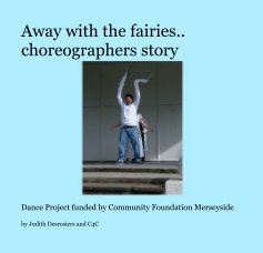 Away with the fairies.. choreographers story book cover