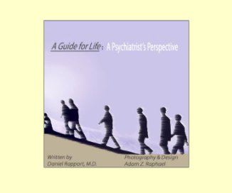 A Guide for Life - A Psychiatrist's Perspective book cover