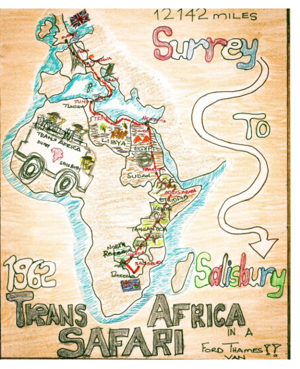 Ver Trans Africa Safari 1962 por Dave Haskell, Dave Cartwright, Eizabeth Cartwright