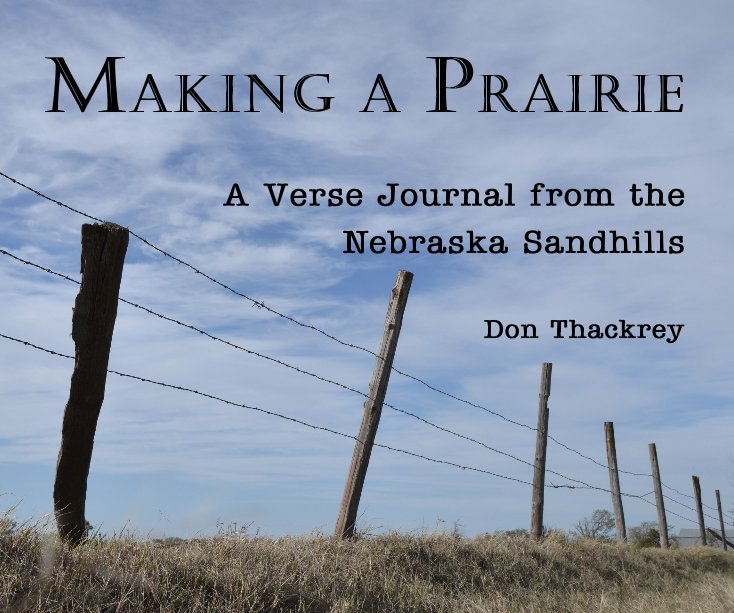 View Making A Prairie by Don Thackrey