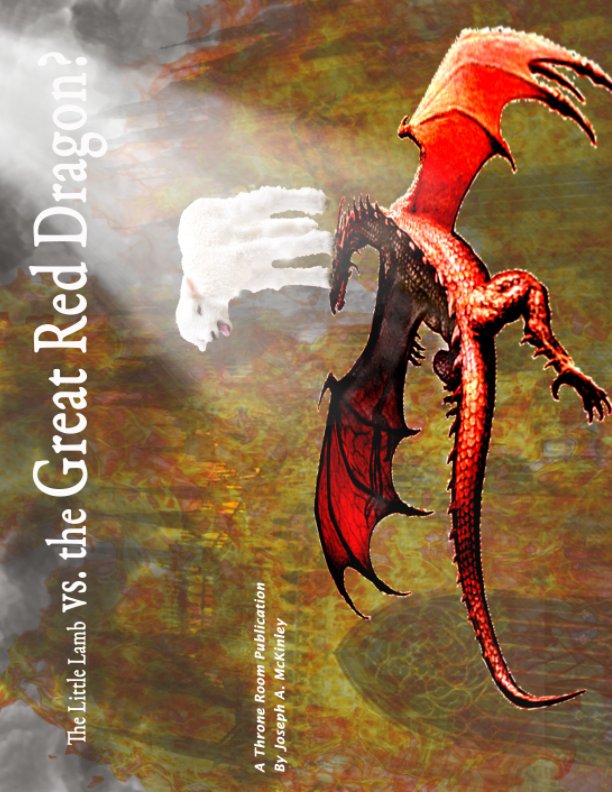 Ver The Lamb Defeated the Great Red Dragon por Joseph A. Mckinley