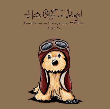 Hats Off To Dogs! book cover