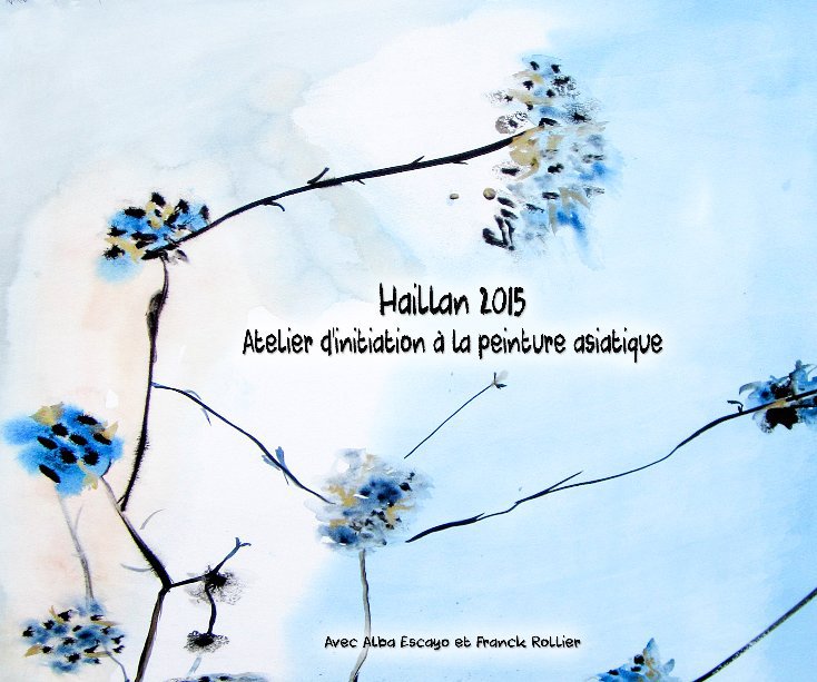 Ver Atelier d'initiation à la peinture asiatique Haillan 2015 por Franck Rollier, Alba Escayo