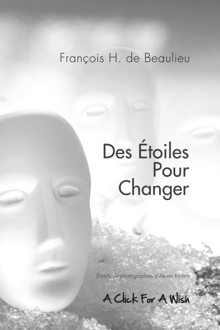 Ver Des Etoiles Pour Changer por Francois H. de Beaulieu