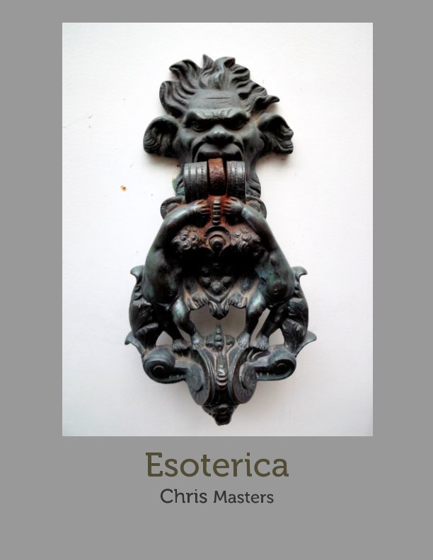 View Esoterica by Chris Masters, Kate Masters, Colin Paul