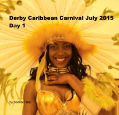 Derby Caribbean Carnival July 2015 Day 1 book cover